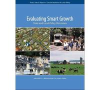Gregory K. Ingram Yu Evaluating Smart Growth - State and Local Polic (Tascabile)