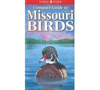Gregory Kennedy Michael Roedel Compact Guide to Missouri Birds (Tascabile)