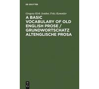 Gregory Kirk Je A Basic Vocabulary of Old English Prose / Gru (Copertina rigida)