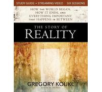 Gregory Koukl The Story of Reality Study Guide plus Streaming Video (Tascabile)