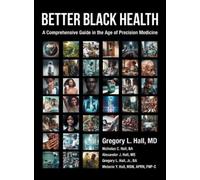Gregory L Hall Nicholas C Hall Ba Gregory L H Better Black He (Copertina rigida)