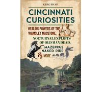 Gregory L Hand Cincinnati Curiosities (Tascabile)