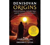 Gregory L. Little Andrew Collins Denisovan Origins (Tascabile)