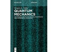 Gregory L. Naber Quantum Mechanics (Tascabile) De Gruyter Textbook