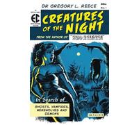 Gregory L. Reece Creatures of the Night (Tascabile)