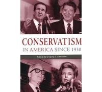 Gregory L. Schneider Conservatism in America Since 1930 (Copertina rigida)