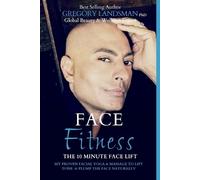 Gregory Landsman Face Fitness (Tascabile) De-Stress & Age Less