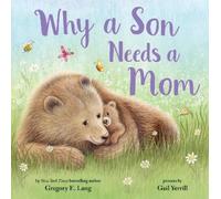 Gregory Lang Susanna Leonard Hill Why a Son Needs a Mom (Copertina rigida)