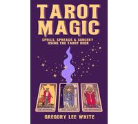 Gregory Lee White Tarot Magic (Tascabile)