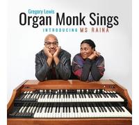Gregory Lewis Organ Monk Sings (Introducing Ms. Raina) (CD) (PRESALE 07/08/2026)