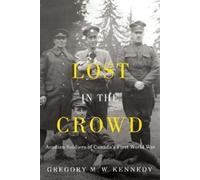 Gregory M.W. Kennedy Lost in the Crowd (Tascabile)