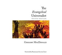 Gregory MacDonald The Evangelical Universalist (Tascabile)