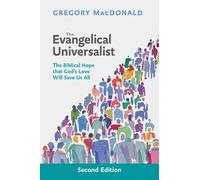Gregory MacDonald The Evangelical Universalist (Tascabile)