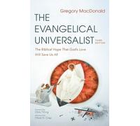 Gregory MacDonald The Evangelical Universalist, Third Edition (Copertina rigida)