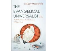 Gregory MacDonald The Evangelical Universalist, Third Edition (Tascabile)