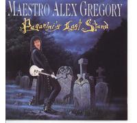 Gregory, Maestro Alex - Paganini;Last Stand