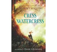 Gregory Maguire Cress Watercress (Copertina rigida)