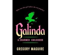 Gregory Maguire Galinda (Copertina rigida) (PRESALE 29/09/2026)