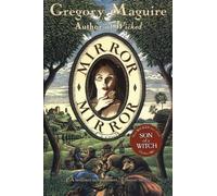 Gregory Maguire Mirror Mirror (Tascabile)