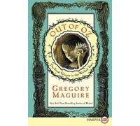 Gregory Maguire Out of Oz LP (Tascabile) Wicked Years