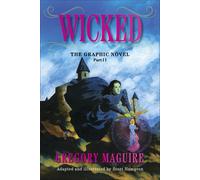 Gregory Maguire Scott Hampton Wicked: The Graphic Novel Part II (Tascabile)