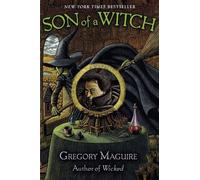 Gregory Maguire Son Of A Witch (Tascabile) Wicked Years