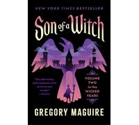 Gregory Maguire Son of a Witch: Volume Two In The Wicked Years (Tascabile)