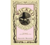 Gregory Maguire Wicked (Tascabile) Wicked Years