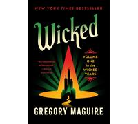 Gregory Maguire Wicked: Volume One In The Wicked Years (Tascabile) Wicked Years