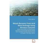Gregory Majersk Metals Recovery From Acid Mine Drainage Using Pervio (Tascabile)