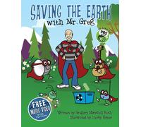 Gregory Marshall Roth Saving The Earth with Mr. Greg (Tascabile)