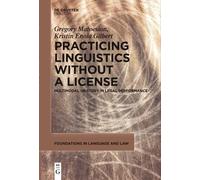 Gregory Matoesian Kristin Enola G Practicing Linguistics Without a L (Tascabile)