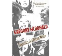 Gregory McDonald Souvenirs of a Blown World (Tascabile)