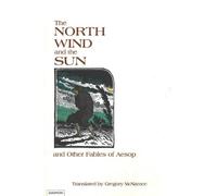 Gregory McNamee North Wind & the Sun (Tascabile)