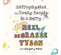 Gregory Mone Neil Degrasse Ty Astrophysics for Young People in a Hu (Tascabile)