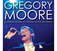 Intimate Evening With Gregory - Gregory Moore - An Intimate Evening With Gregory Moore And Friends