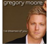 Gregory Moore - I Ve Dreamed Of You - Cd
