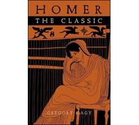 Gregory Nagy Homer the Classic (Tascabile) Hellenic Studies Series