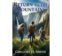 Gregory O Smith Return to the Mountains (Tascabile) Strength of the Mountains