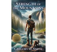 Gregory O Smith Strength of the Mountains (Tascabile) Strength of the Mountains
