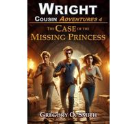 Gregory O Smith The Case of the Missing Princess (Tascabile)