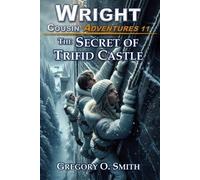 Gregory O Smith The Secret of Trifid Castle (Tascabile) Wright Cousin Adventures