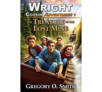 Gregory O Smith The Treasure of the Lost Mine (Tascabile)