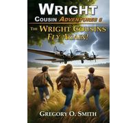 Gregory O Smith The Wright Cousins Fly Again (Tascabile)