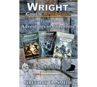 Gregory O Smith Wright Cousin Adventures Trilogy 4 (Tascabile)
