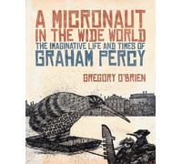 Gregory O'Brien A Micronaut in the Wide World (Copertina rigida)