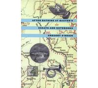 Gregory O'Brien After Bathing at Baxter's (Tascabile)