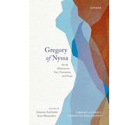 Gregory of Nyssa: On the Hexaemeron: Text, Translation, and Essays
