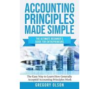 Gregory Olson Accounting Principles Made Simple (Tascabile)