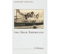 Gregory Orfalea The Arab Americans (Copertina rigida)